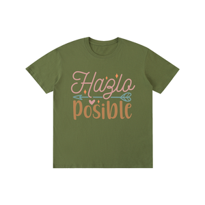 Hazlaposible,latina,quotes,tee,tshirt