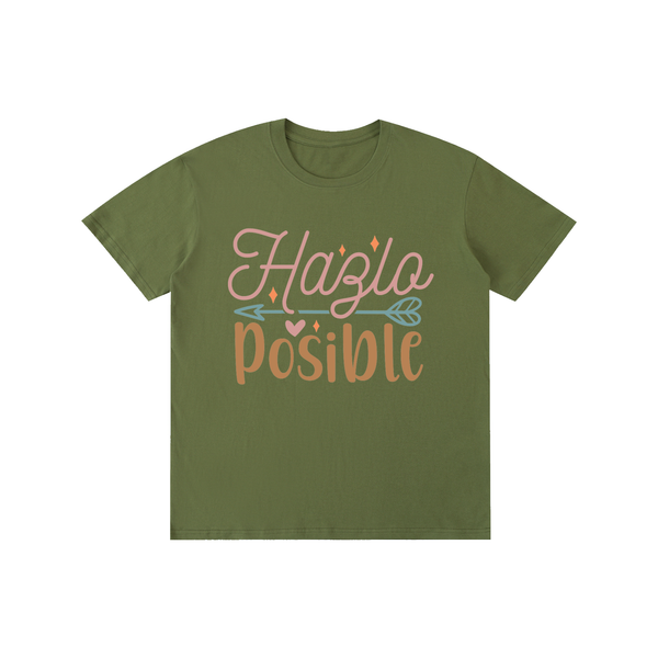 Hazlaposible,latina,quotes,tee,tshirt