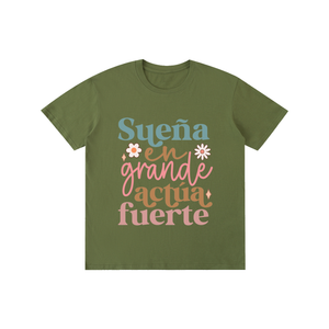 Suenagrande,latina,quotes,tee,tshirt