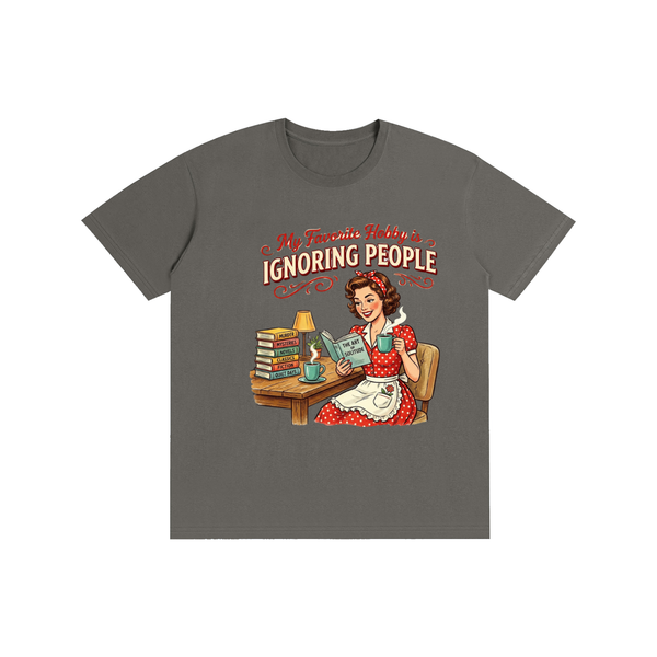 Myfavoritehobbyisignoringpeople,funny,retro,1950s,sarcastic,tee,tshirt