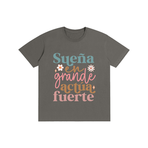 Suenagrande,latina,quotes,tee,tshirt