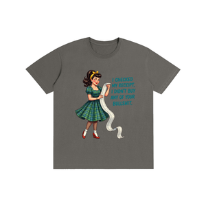 Icheckedmyreciptididntbuyyourbullshit,retro,1959s,funny,sarcastic,tee,tshirt