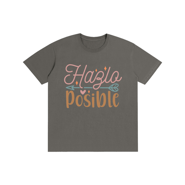 Hazlaposible,latina,quotes,tee,tshirt
