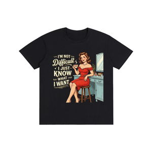 Imnotdifficult,ijustknowwhatiwant,retro,1950s,funny,sarcastic,tee,tshirt