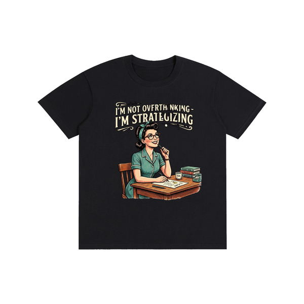 Imnotoverthinking,imstrategizing,funny,sarcastic,retro,1950s,tee,tshirt