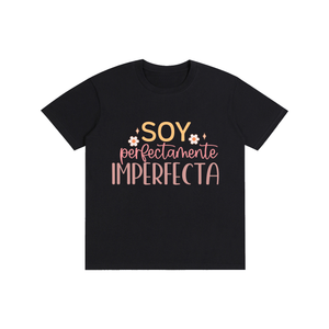 Soyperfectamenteimperfecta,latina,quotes,tee,tshirt