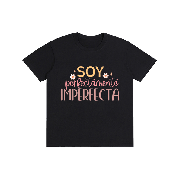 Soyperfectamenteimperfecta,latina,quotes,tee,tshirt