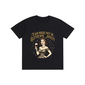 Iammadeoutofglitterwineandanxiety,retro,1950s,funny,sarcastic,tee,tshirt