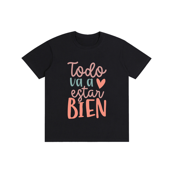 Todovaestarbien,latina,quotes,tee,tshirt