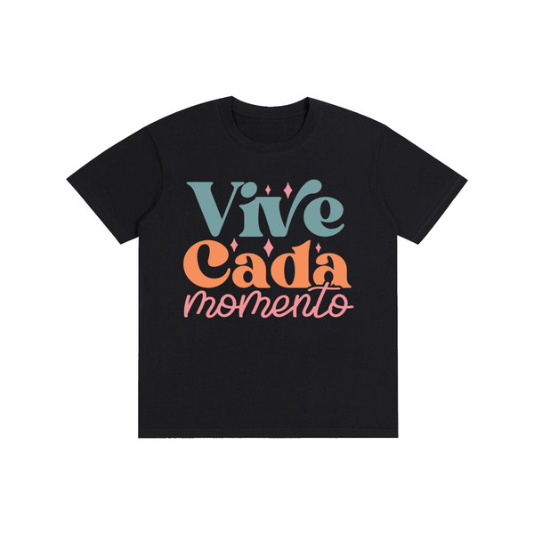 Vivecadamomento,latino,latina,tee,tshirt,quotes