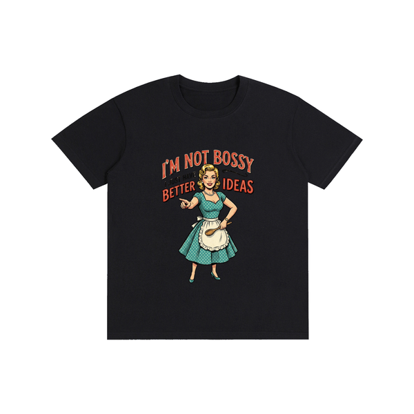 Imnotbossyijusthabebetterideas,sarcastic,funny,retro,1950s,tee,tshirts