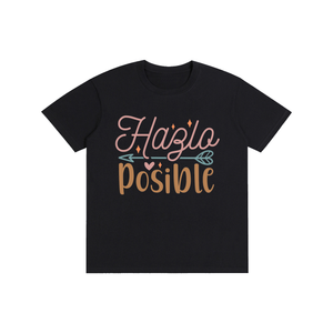 Hazlaposible,latina,quotes,tee,tshirt