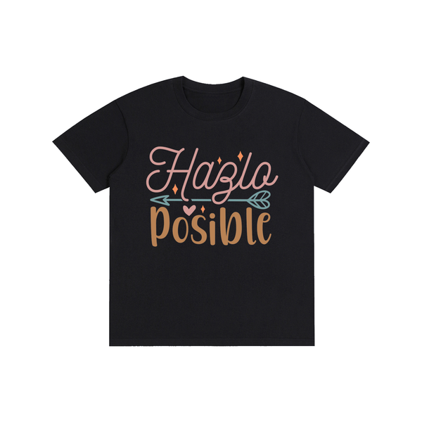 Hazlaposible,latina,quotes,tee,tshirt