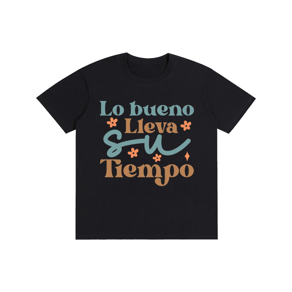 Lobuebollavasutiempo,latina,quotes,Tee,tshirt
