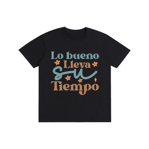 Lobuebollavasutiempo,latina,quotes,Tee,tshirt