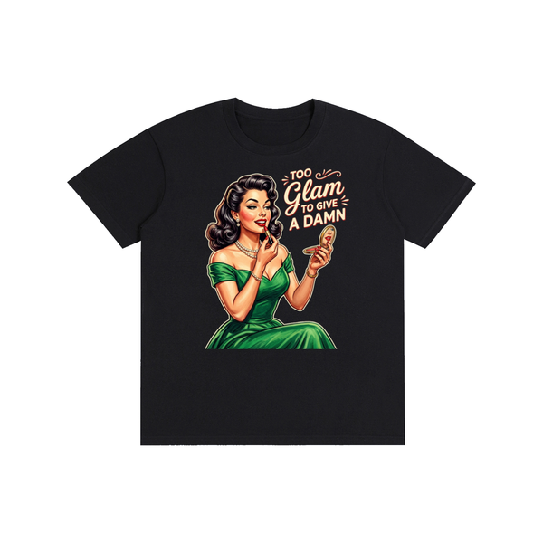 Tooglamtogiveadamn,retro,1950s,funny,sarcastic,tee,tshirt
