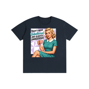 Todaysmood,retro,1950s,funny,sarcastic,Tee,tshirt