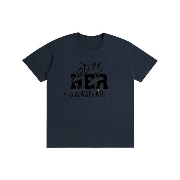 Stillheralwayswillbeher,her,tee,tshirt
