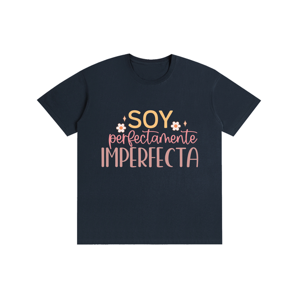 Soyperfectamenteimperfecta,latina,quotes,tee,tshirt