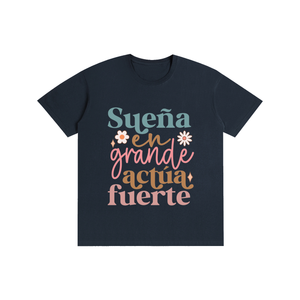 Suenagrande,latina,quotes,tee,tshirt