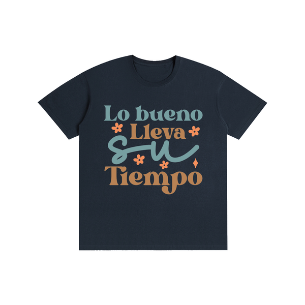 Lobuebollavasutiempo,latina,quotes,Tee,tshirt