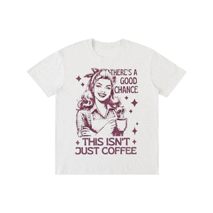 Retro,1950s,funny,sarcastic,theresachancethisisntjustcoffee,tshirt,tee
