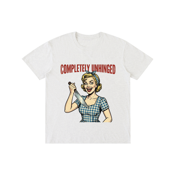 Completelyunhinged,retro,1950s,Funny,sarcastic,tee,tshirt