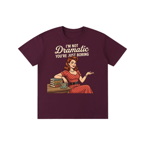 Imnotdramaticyouarejustboring,tee,tshirt,funny,retro,1950s