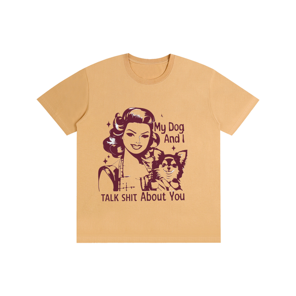 Retro,1950s,funny,sarcastic,mydoganditalkshitaboutyou,tee,tshirt