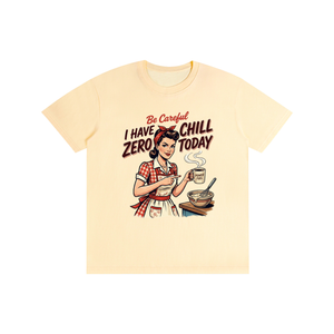 Becarefulihavezerochilltoday,becareful,retro,1950s,funny,sarcastic,tee,tshirt