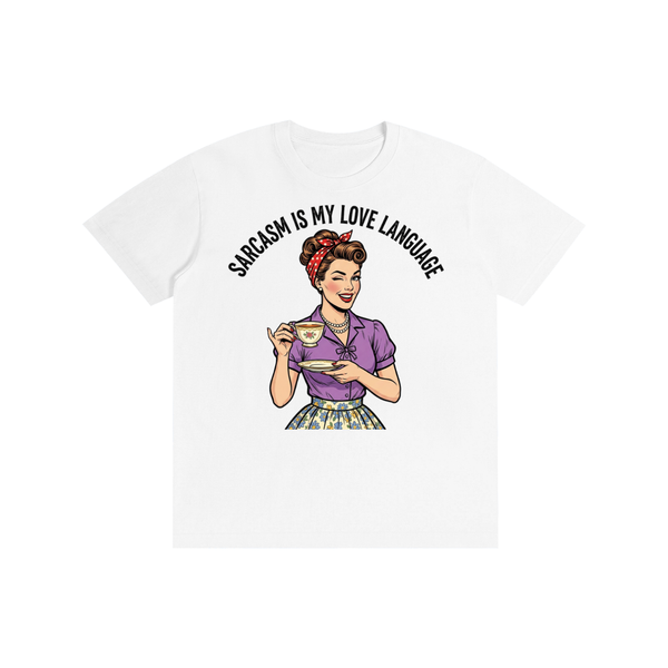 Sarcasmismylovelanguage,lovelanguage,funny,sarcastic,retro,1950s,tee,tshirt