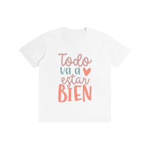 Todovaestarbien,latina,quotes,tee,tshirt