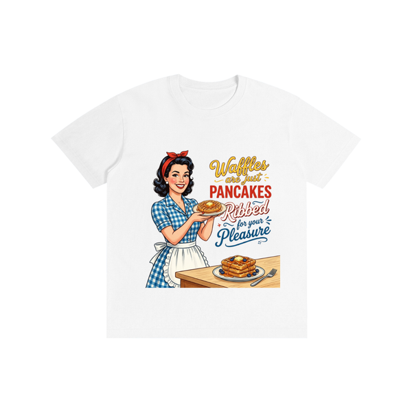 Wafflesarejustribbedpancakes,funny,sarcastic,1950s,retro,tee,tshirt