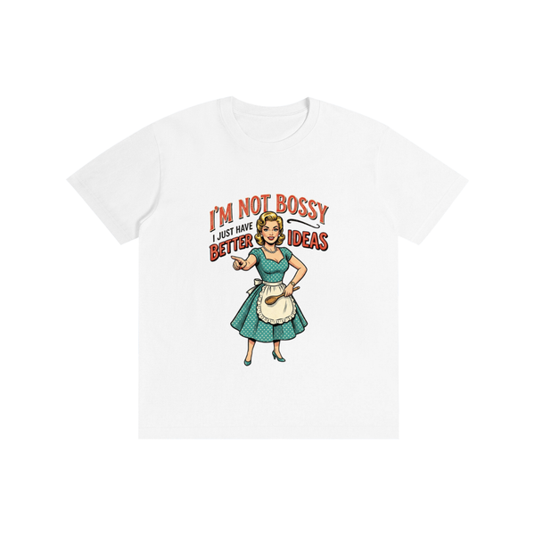 Imnotbossyijusthabebetterideas,sarcastic,funny,retro,1950s,tee,tshirts