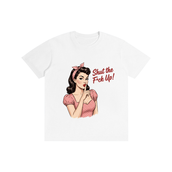 Retro,1950s,shutthefup,sarcastic,funny,tee,tshirt