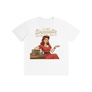 Imnotdramaticyouarejustboring,tee,tshirt,funny,retro,1950s