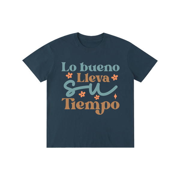 Lobuebollavasutiempo,latina,quotes,Tee,tshirt