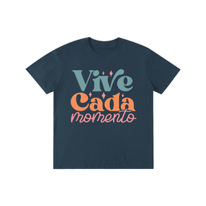 Vivecadamomento,latino,latina,tee,tshirt,quotes