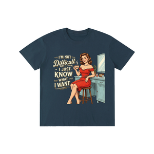 Imnotdifficult,ijustknowwhatiwant,retro,1950s,funny,sarcastic,tee,tshirt