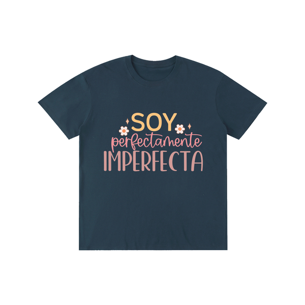 Soyperfectamenteimperfecta,latina,quotes,tee,tshirt