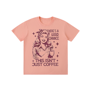 Retro,1950s,funny,sarcastic,theresachancethisisntjustcoffee,tshirt,tee