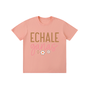 Echaleganas,latina,quotes,tee,tshirt