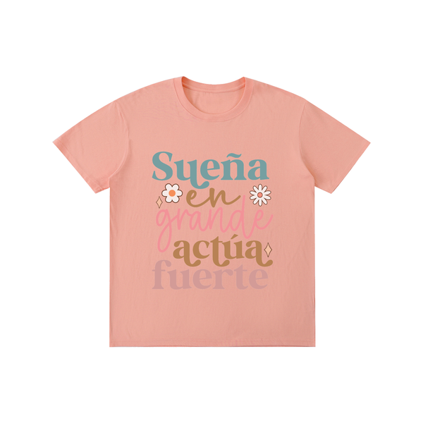 Suenagrande,latina,quotes,tee,tshirt