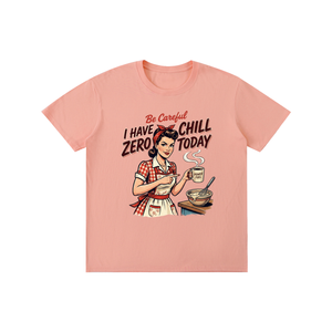 Becarefulihavezerochilltoday,becareful,retro,1950s,funny,sarcastic,tee,tshirt