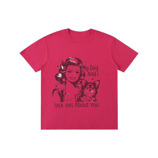 Retro,1950s,funny,sarcastic,mydoganditalkshitaboutyou,tee,tshirt