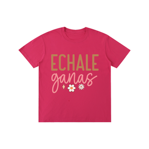 Echaleganas,latina,quotes,tee,tshirt