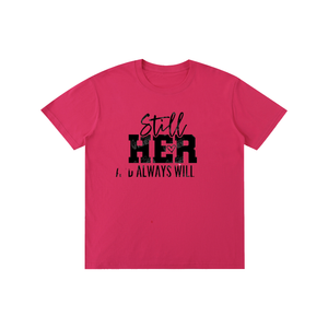 Stillheralwayswillbeher,her,tee,tshirt
