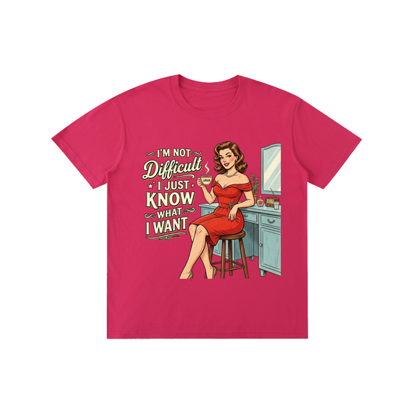 Imnotdifficult,ijustknowwhatiwant,retro,1950s,funny,sarcastic,tee,tshirt