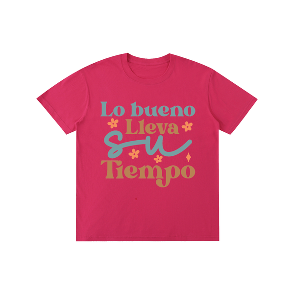 Lobuebollavasutiempo,latina,quotes,Tee,tshirt