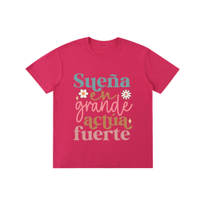 Suenagrande,latina,quotes,tee,tshirt